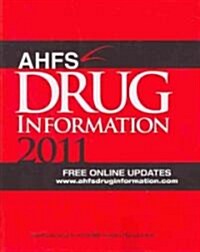 AHFS Drug Information 2011 (Paperback, Pass Code, 1st)
