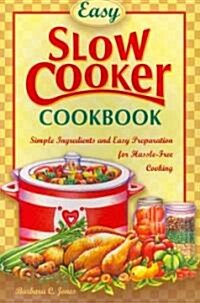 Easy Slow Cooker Cookbook (Paperback, Reprint)