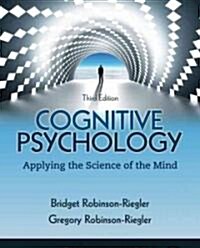 Cognitive Psychology: Applying the Science of the Mind (Hardcover, 3)