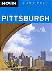 Moon Handbooks Pittsburgh (Paperback, 2nd)