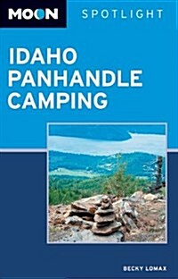 Moon Spotlight Idaho Panhandle Camping (Paperback)