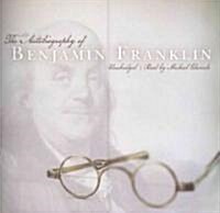 The Autobiography of Benjamin Franklin (Audio CD, Library)