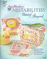 Spellbinders Nestabilities: Basics & Beyond (Paperback)