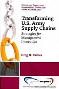 Transforming US Army Supply Chains: Strategies for Management Innovation (Paperback)