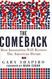 The Comeback: How Innovation Will Restore the American Dream (Hardcover)