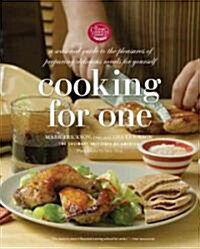 Cooking for One: A Seasonal Guide to the Pleasure of Preparing Delicious Meals for Yourself (Paperback)