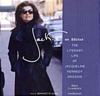 Jackie as Editor: The Literary Life of Jacqueline Kennedy Onassis (Audio CD, Library)