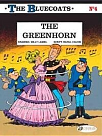 Bluecoats Vol. 4: The Greenhorn (Paperback)