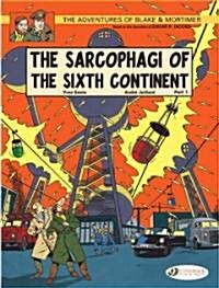 Blake & Mortimer 9 - The Sarcophagi of the Sixth Continent Pt 1 (Paperback)