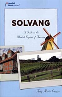 Tourist Town Guides Solvang (Paperback)