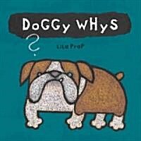 Doggy Whys? (Hardcover)