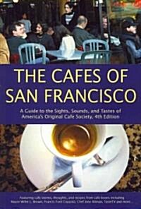 The Cafes of San Francisco (Paperback, 4th)