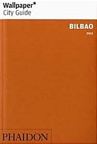Wallpaper* City Guide Bilbao 2012 (Paperback, 2012 ed.)