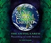 Our Sacred Garden (Paperback)