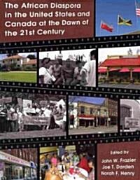 The African Diaspora in the United States and Canada at the Dawn of the 21st Century (Paperback)