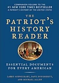 The Patriots History Reader: Essential Documents for Every American (Audio CD)