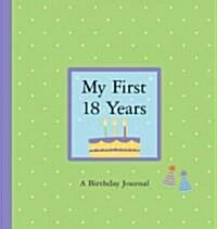 My First 18 Years: A Birthday Journal (Hardcover)