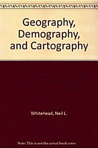 Geography, Demography, Cartography: Volume 49 (Paperback)