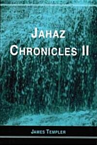 Jahaz Chronicles (Paperback)