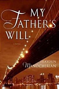 My Fathers Will (Hardcover)