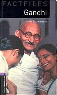 Oxford Bookworms Library Factfiles 4 : Gandhi (Paperback, 3rd Edition)