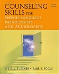 Counseling Skills for Speech-Language Pathologists and Audiologists (Paperback, 2)