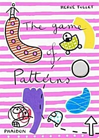 The Game of Patterns (Board Book)