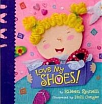 Love My Shoes (Hardcover)