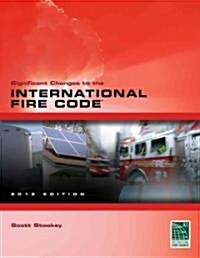 Significant Changes to the International Fire Code 2012 (Paperback)
