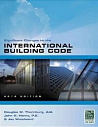 Significant Changes to the International Building Code 2012 (Paperback)
