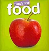 Babys First Food (Board Books)