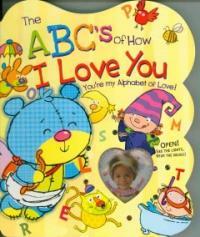 (The)ABC's of how I love you: you're my alphabet of love!