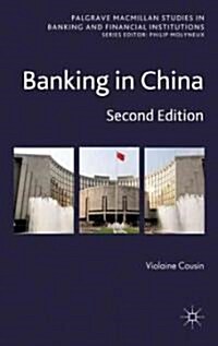 Banking in China : Second Edition (Hardcover, 2nd ed. 2011)