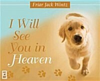 I Will See You in Heaven (Audio CD)