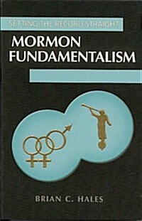 Mormon Fundamentalism (Paperback)