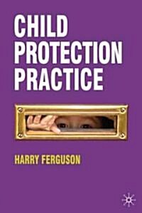 Child Protection Practice (Paperback)