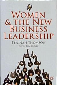 Women and the New Business Leadership (Hardcover)