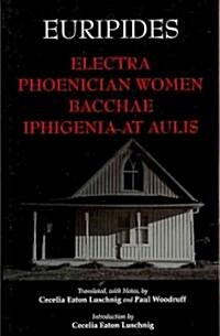Electra, Phoenician Women, Bacchae, & Iphigenia at Aulis (Paperback, UK)