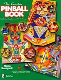 The Complete Pinball Book: Collecting the Game & Its History (Hardcover, 3, Revised, Expand)