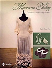 Macrame Today: Contemporary Knotting Projects (Paperback)
