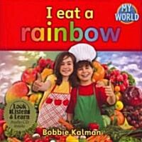 I Eat a Rainbow [With CD (Audio)] (Paperback)