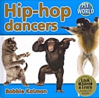 Hip-Hop Dancers [With Hardcover Book(s)] (Audio CD)