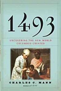 1493: Uncovering the New World Columbus Created (Audio CD)