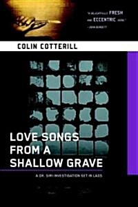 Love Songs from a Shallow Grave (Paperback, Reprint)