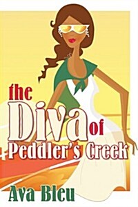 The Diva of Peddlers Creek (Paperback, Champagne Rose)