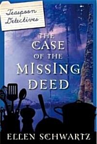 The Case of the Missing Deed (Hardcover)