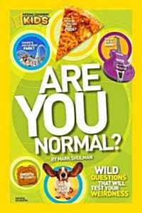 Are You Normal?: More Than 100 Questions That Will Test Your Weirdness (Paperback)