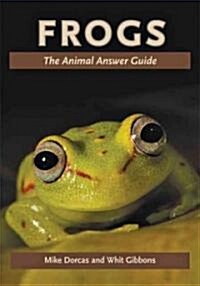 Frogs: The Animal Answer Guide (Paperback)
