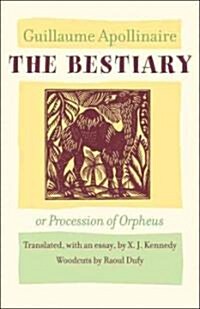The Bestiary, or Procession of Orpheus (Hardcover, New)