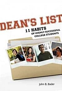 Deans List: Eleven Habits of Highly Successful College Students (Hardcover)